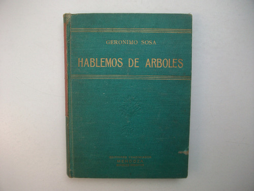 Hablemos De Árboles - Gerónimo Sosa - Ediciones Vendimiador