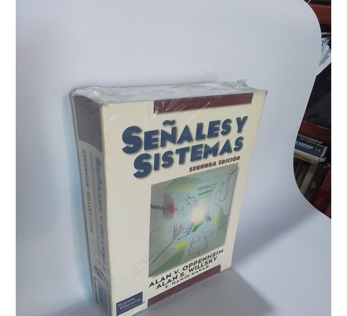 Señales Y Sistemas, Oppenheim Y Willsky 2 Ed Ed Pearson