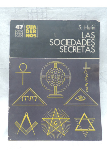 Las Sociedades Secretas Serge Hutin Eudeba Cuaderno 47 (Usado)