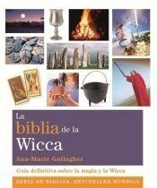 Biblia De La Wicca, La - Anne-marie Gallagher