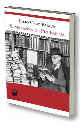 Semblanza De Pio Baroja - Caro Baroja Julio