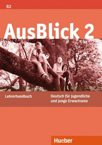 Ausblick 2 -lhb(prof), De Hueber. Editora Distribuidores Associados De Livros S.a., Capa Mole Em Alemão, 2009