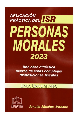 Libro Aplicación Práctica Del Isr Personas Morales 2023 Isef