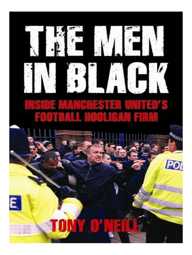 The Men In Black: Inside Manchester United's Football . Ew05