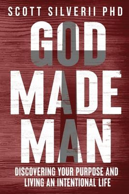 Libro God Made Man : Discovering Your Purpose And Living ...