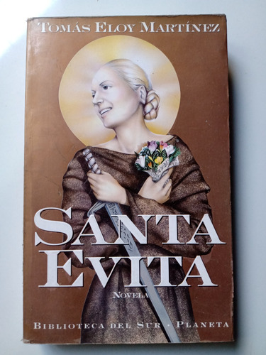 Santa Evita Tomas Eloy Martinez Planeta Editorial 