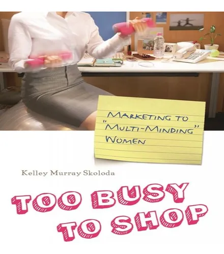 comprar Libro Too Busy To Shop - Kelley Murray Skoloda