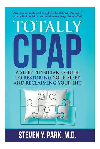 Libro: Totalmente Cpap: Una Guía Para La Restauración De Un