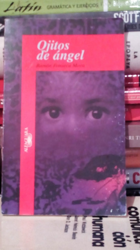 Libro Fisico Ojitos De Angel  Ramon Fonseca