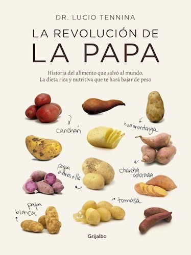 Revolucion De La Papa Historia Del Alimento Que Salvo Al Mu