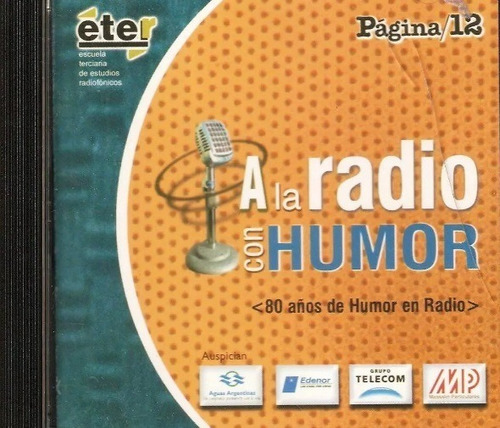 A La Radio Con Humor - Pagina 12 - Cd - Original