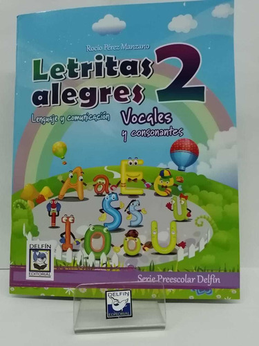 Serie Preescolar Letritas Alegres - Delfín Editorial