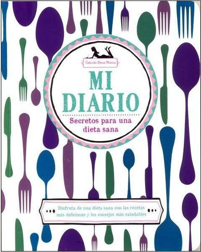 Mi Diario Secretos Para Una Dieta, De Oferta Bonnie. Editorial Parragon En Español