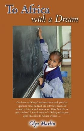 To Africa With A Dream - Olga Marlin (paperback)