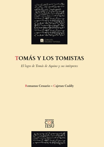 Libro: Tomás Y Los Tomistas: El Logro De Tomás De Aquino Y S