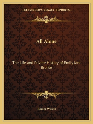 Libro All Alone: The Life And Private History Of Emily Ja...