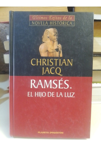 Ramsés El Hijo De La Cruz - Christian Jacq