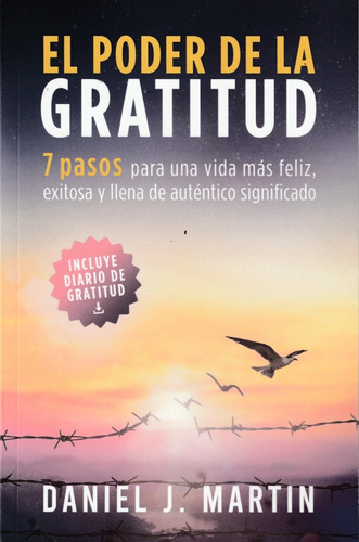 El Poder De La Gratitud. Daniel J. Martin