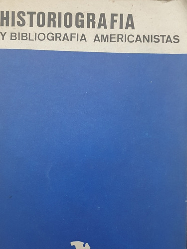 Historiografia Y Bibliografia Americanistas. Años 1975 -76