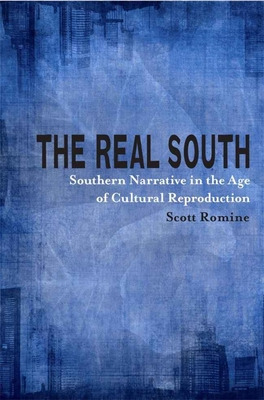 Libro The Real South: Southern Narrative In The Age Of Cu...