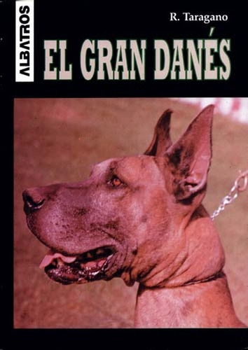 El Gran Danés, De Rosa Taragano De Azar. Editorial Albatros, Edición 1 En Español