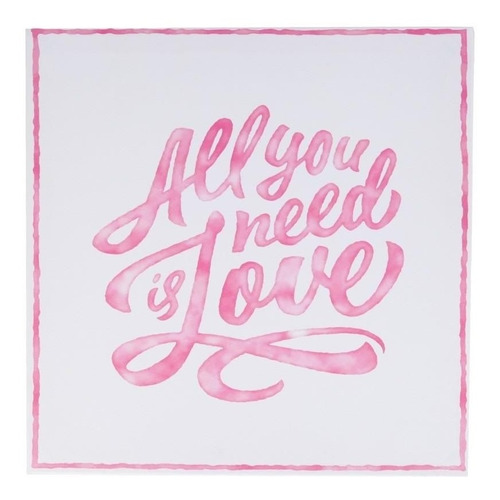 Quadro Decorativo Tela Pintura 28x28cm All You Need Is Love