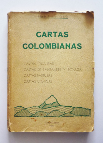 Cartas Colombianas - Eduardo Caballero Calderon