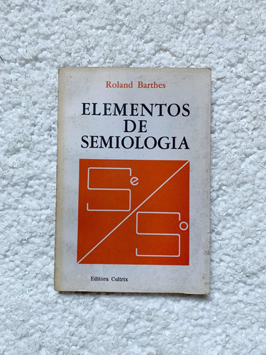 Livro Elementos De Semiologia / Roland Barthes