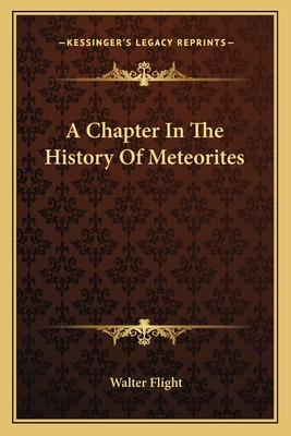 Libro A Chapter In The History Of Meteorites - Flight, Wa...