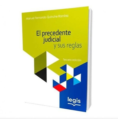 Libro El Precedente Judicial Y Sus Reglas - Precedente Judi