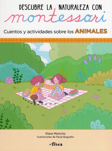 Descubre La Naturaleza Con Montessori. Cuentos Y Actividades