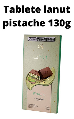 Tablete De Pistache Cacau Show Barra Lanut 130g Recheada