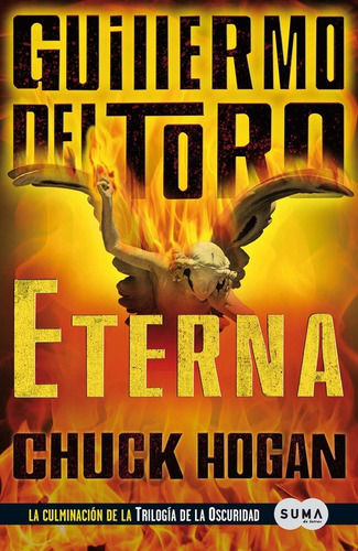 Eterna, de del Toro, Guillermo. Serie Terror Editorial Suma, tapa blanda en español, 2011