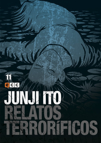 Junji Ito: Relatos terrorÃÂficos nÃÂºm. 11, de Ito, Junji. Editorial ECC ediciones, tapa blanda en español