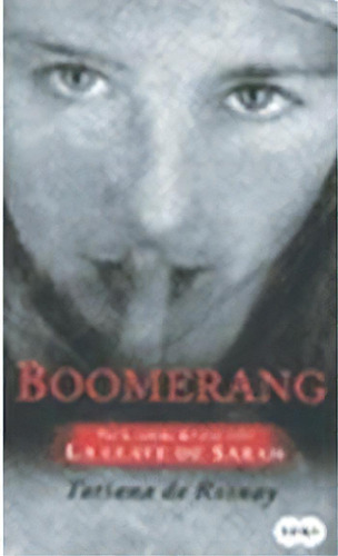 Boomerang, De De Rosnay, Tatiana. Serie N/a, Vol. Volumen Unico. Editorial Suma De Letras, Tapa Blanda, Edición 1 En Español