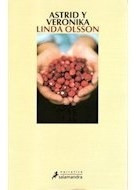 Libro Astrid Y Veronika (coleccion Narrativa) De Olsson Lind