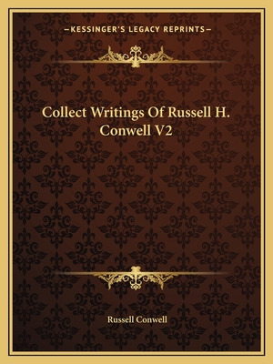 Libro Collect Writings Of Russell H. Conwell V2 - Conwell...