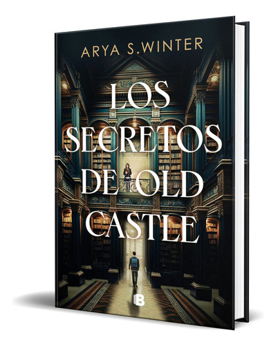 Libro Los Secretos De Old Castle [ Arya S. Winter ] Original