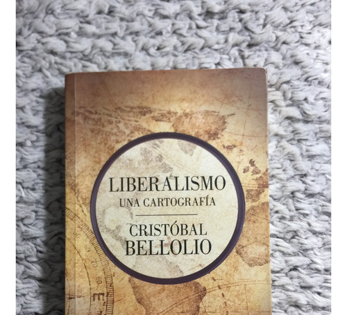 Libro  Liberalismo, Una Cartografía 