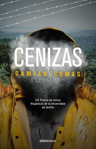 Cenizas: XIX Premio de Letras Hispánicas de la Universidad de Sevilla, de Comas, Damián. Serie Bestseller Editorial Debolsillo, tapa blanda en español, 2018