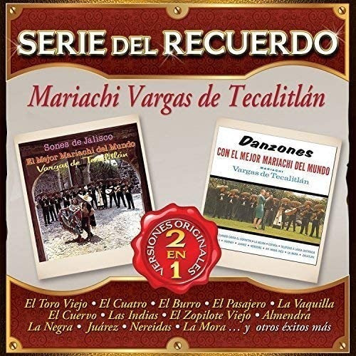 Mariachi Vargas De Tecalitlán - Serie Del Recuerdo