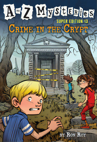 A To Z Mysteries Super Edition #13: Crime In The Crypt, De Roy, Ron. Editorial Random House, Tapa Dura En Inglés