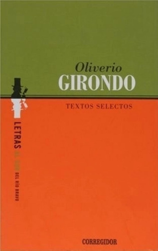 Textos Selectos - Oliverio Girondo