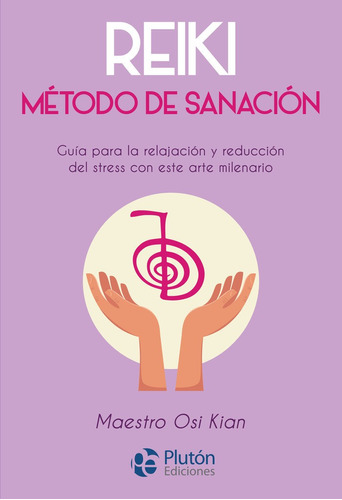 Reiki Metodo De Sanacion - Kian, Osi