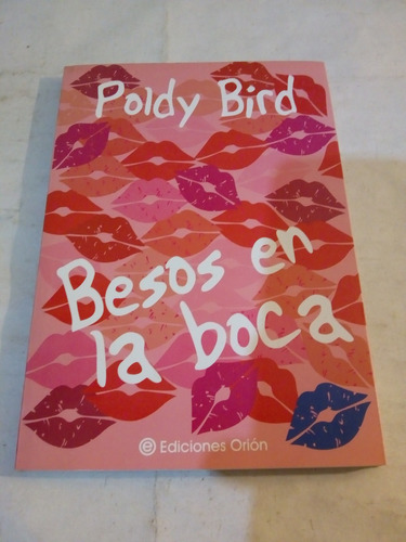 Besos En La Boca De Poldy Bird - Orion (usado)