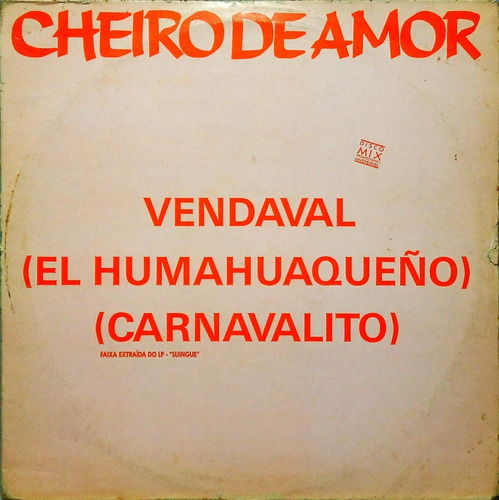 Cheiro De Amor Lp Single Vendaval (el Humahuaqueno) 1766