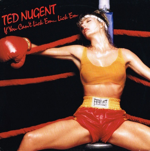 Ted Nugent Cd: If You Can't Lick 'em... Lick 'em ( Germany )