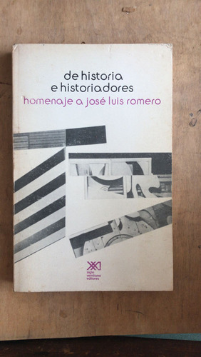 - De Historia E Historiadores. Homenaje A Jose Luis Romero