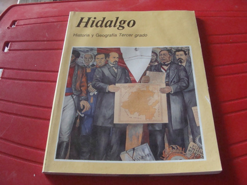 Hidalgo , Historia Y Geografia Tercer Grado  , Año 1994  , 1