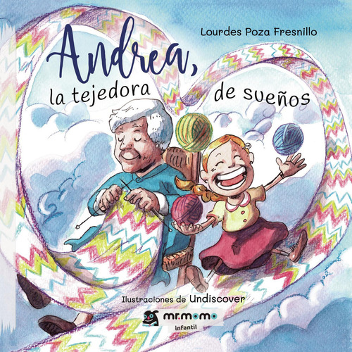 Andrea, La Tejedora De Sueños, De Poza Fresnillo , Lourdes.., Vol. 1.0. Editorial Mr. Momo, Tapa Blanda, Edición 1.0 En Español, 2016